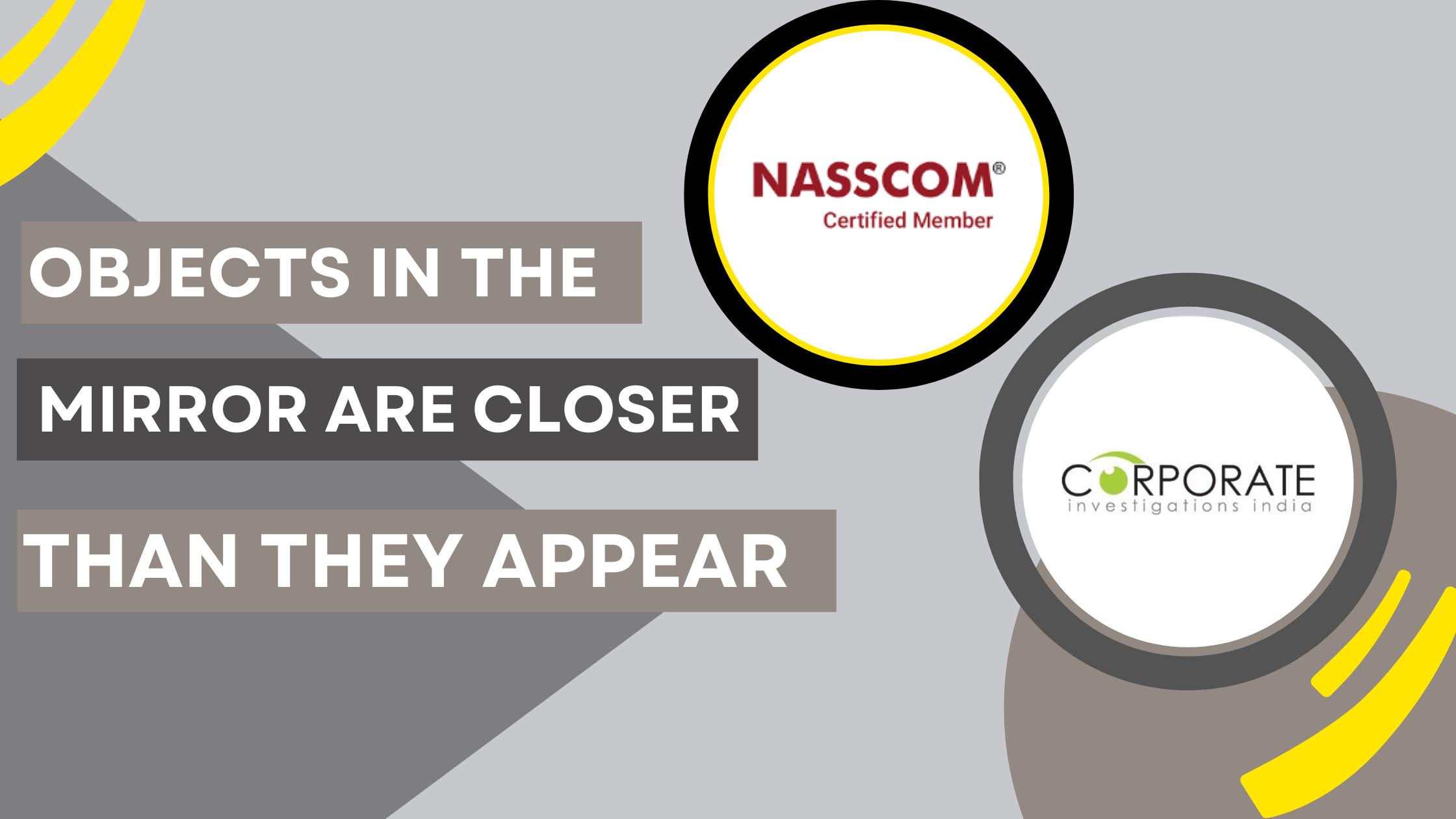 OBJECTS IN THE MIRROR ARE CLOSER THAN THEY APPEAR